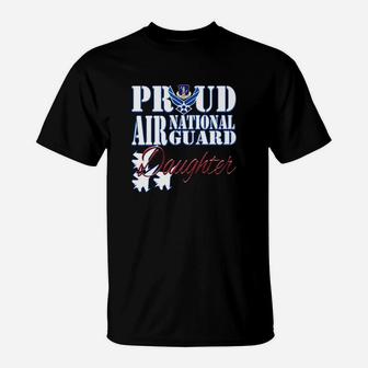 Proud Air National Guard Daughter Air Force Military T-Shirt - Seseable