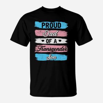 Proud Dad Of A Transgender Son Proud Gift T-Shirt - Seseable