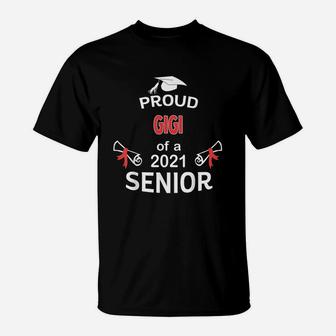 Proud Gigi Of A 2021 Senior Graduation 2021 Awesome Family Proud Gift T-Shirt - Seseable