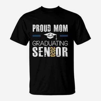 Proud Mom Of 2020 Senior Graduation T-Shirt - Seseable