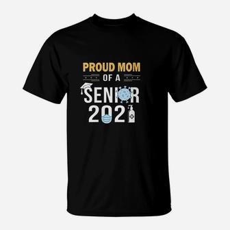 Proud Mom Of A 2021 Senior T-Shirt - Seseable