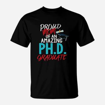 Proud Mom Phd Graduation T-Shirt - Seseable