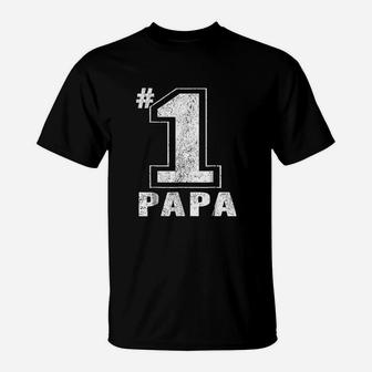 Proud Number One Papa Fathers Day Gift Men Dad Grandpa T-Shirt - Seseable