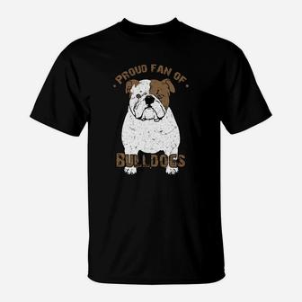 Proud Of Bulldogs For Bulldogs Lover T-Shirt - Seseable