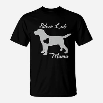 Proud Silver Lab Mama Mom Labrador Retriever Gifts For Women T-Shirt - Seseable