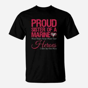 Proud Sister Of A Army Marine Heroes T-Shirt - Seseable