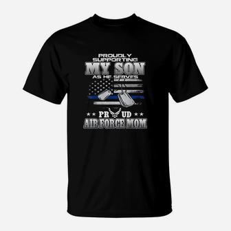 Proudly Supporting My Son Proud Air Force Mom T-Shirt - Seseable