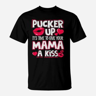 Pucker Up Give Mama A Kiss Matching Valentine T-Shirt - Seseable