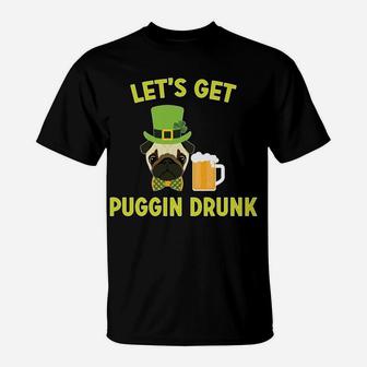 Pug Dog Drinking St Patricks Day Lets Get Drunk T-Shirt | Seseable CA