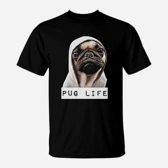 Pug Life Funny Dog Gift For Dog Lovers T-Shirt - Seseable