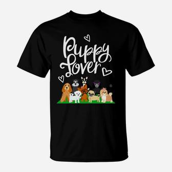 Puppy Lover For Men Women Children Who Love Dogs T-Shirt - Seseable