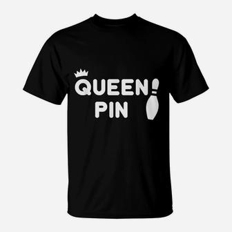 Queen Pin Bowling Funny Cute Couples Bowler T-Shirt - Seseable