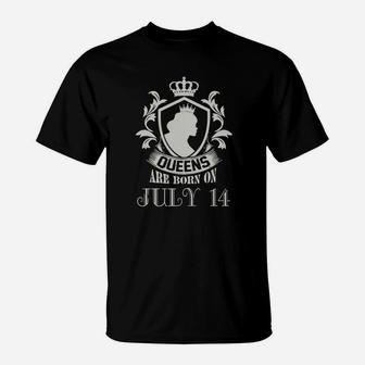 Queens Are Born On July 14 T-Shirt - Seseable