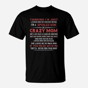 Quote I Am A Spoiled Son Of A Crazy Mom Black T-Shirt - Seseable