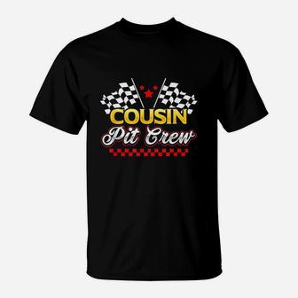 Race Car Birthday Party Racing Family Cousin Pit Crew T-Shirt - Seseable