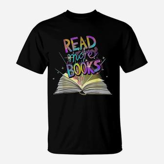 Read More Books English Teacher Reading Encouragement Gift T-Shirt - Seseable