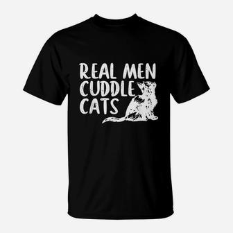 Real Men Cuddle Cats Funny Cat People T-Shirt - Seseable