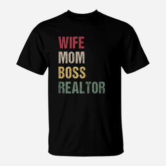Realtor Mom Shirt Wife Mom Boss Realtor T-Shirt - Seseable