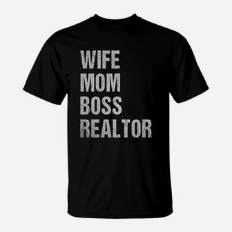Realtor Mom Wife Mom Boss Realtor T-Shirt - Seseable