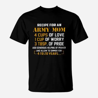 Recipe For An Army Mom Tshirt T-Shirt - Seseable