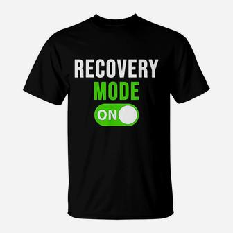 Recovery Mode On Get Well Gift Funny Injury T-Shirt - Seseable