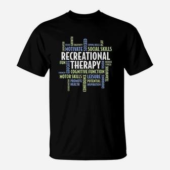 Recreational Therapy Gift For Recreational Therapist T-Shirt - Seseable
