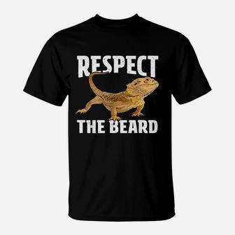 Respect The Beard Bearded Dragon Dad Mom T-Shirt - Seseable