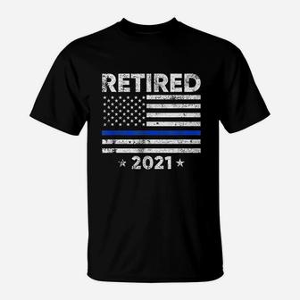 Retired 2021 Police Officer Retirement Gift Thin Blue Line T-Shirt - Seseable