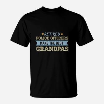 Retired Police Officer Make The Best Grandpas T-Shirt - Seseable