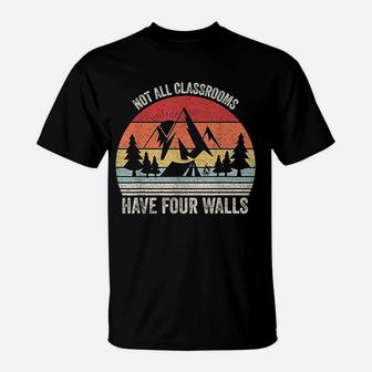 Retro Not All Classrooms Have Four Walls Homeschool Mom Dad T-Shirt - Seseable