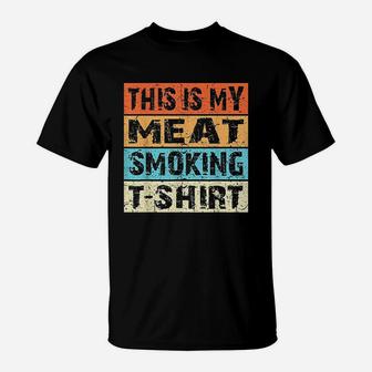 Retro Vintage Bbq Smoker This Is My Meat Smoking Gift T-Shirt - Seseable