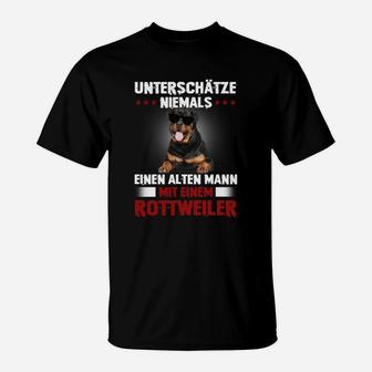 Rottweiler Unterschätze Niemals Einen Alten Mann T-Shirt - Seseable