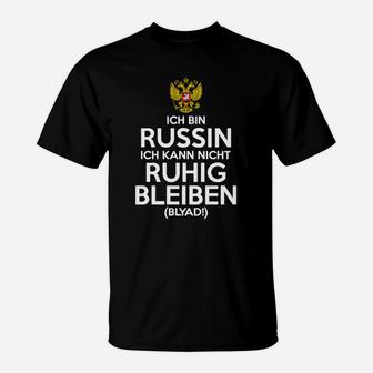 Russeinich Kann Nicher Ruhig Bleiben T-Shirt - Seseable