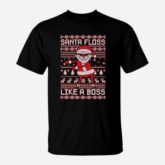 Santa Floss Like A Boss Funny Ugly Christmas T-Shirt - Seseable