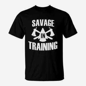 Savage In Training Cross Training Gym Workout T-Shirt - Seseable