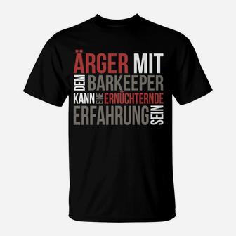 Schwarzes T-Shirt Ärger mit Barkeeper, Lustiges Spruch-Shirt - Seseable