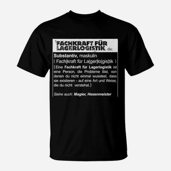 Schwarzes T-Shirt Fachkraft für Lagerlogistik Definition, Beruf Humor Tee - Seseable