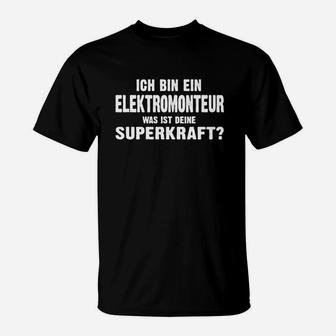 Schwarzes T-Shirt für Elektromonteure, Deine Superkraft Aufdruck - Seseable