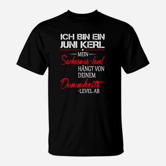 Schwarzes T-Shirt Juni Kerl Sarkasmus Spruch, Lustiges Tee - Seseable