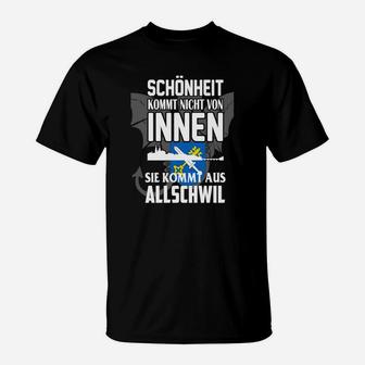Schwarzes T-Shirt Spruch Allschwil, Schönheits-Humor Tee - Seseable