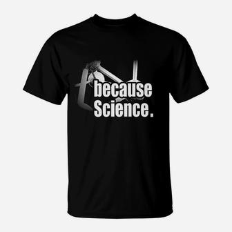 Science Because Love Nurse T-Shirt - Seseable