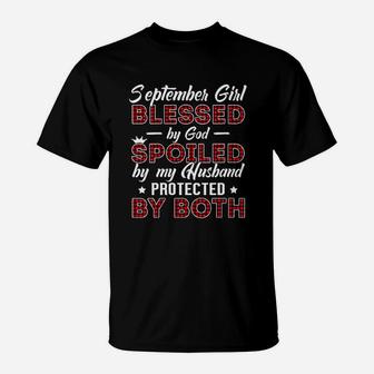 September Girl Blessed By God Spoiled By My Husband T-Shirt - Seseable