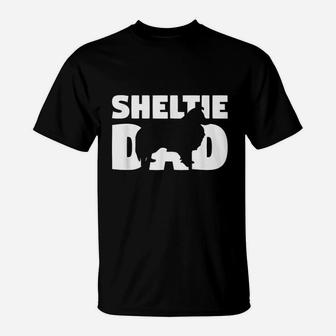 Sheltie Gift For Dog Father Sheltie Dad Funny Sheltie T-Shirt - Seseable