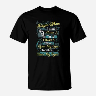 Single Mom Fact Strong Mom Mothers Day Present T-Shirt - Seseable