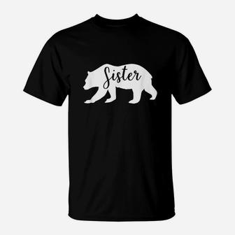 Sister Bear For Women Sister Funny T-Shirt - Seseable