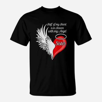 Sister Half My Heart Is In Heaven T-Shirt - Seseable