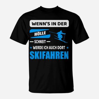 Skifenahren In Der Hölle T-Shirt - Seseable