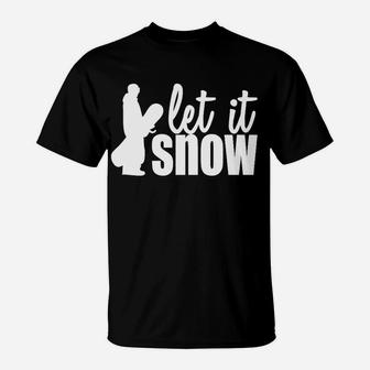 Snowboarden Let It Snow T-Shirt - Seseable