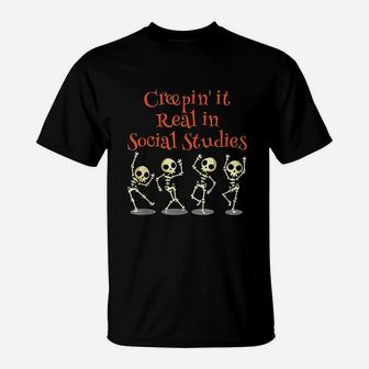 Social Studies Creepin It Real Halloween School Teacher T-Shirt - Seseable