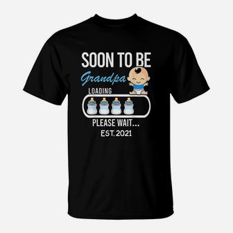 Soon To Be Grandpa Est 2021 Gift Funny Daddy Dad T-Shirt - Seseable